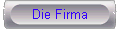  Die Firma 