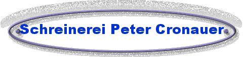  Schreinerei Peter Cronauer 